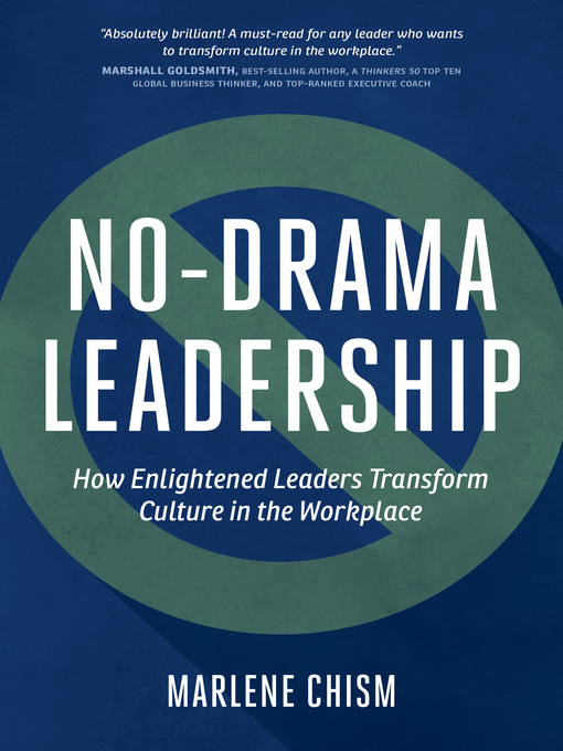 Title details for No Drama Leadership by Marlene Chism - Available